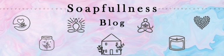 soapfullness-self-care blog